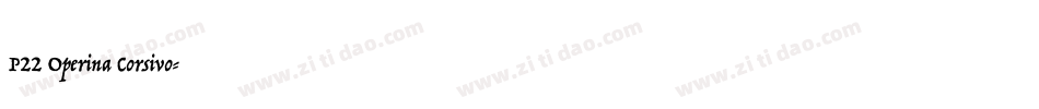P22 Operina Corsivo字体转换